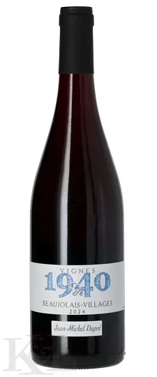 2024 Domaine Jean-Michel Dupré "Vignes de 1940" Beaujolais-Villages
