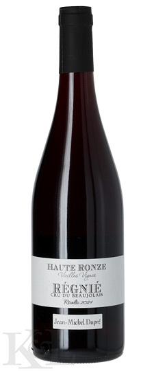 2024 Domaine Jean-Michel Dupré "Haut Ronze" Régnié Vieilles Vignes